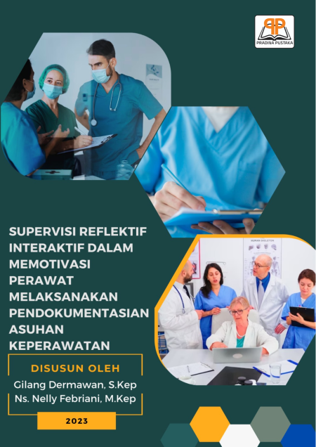 Supervisi Reflektif Interaktif dalam Memotivasi Perawat Melaksanakan Pendokumentasian Asuhan Keperawatan