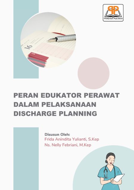 Peran Edukator Perawat dalam Pelaksanaan Discharge Planning