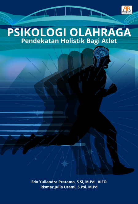 Psikologi Olahraga: Pendekatan Holistik Bagi Atlet