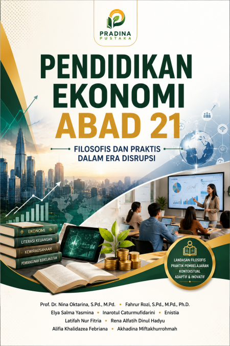 Pendidikan Ekonomi Abad 21: Filosofis dan Praktis dalam Era Disrupsi